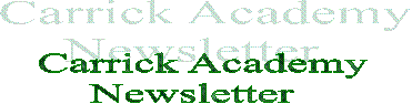 Carrick Academy
Newsletter  